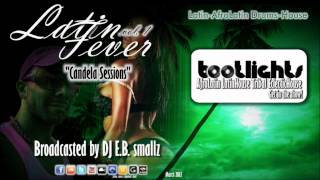 E.B. smallz - Latin fever vol. 1 latinhouse afrolatin afrodrums eclectichouse tribal techhouse