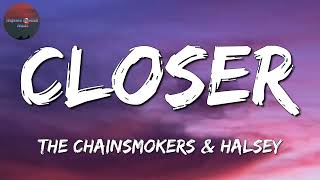 The Chainsmokers - Closer Lyrics ft  Halsey (Lyrics)