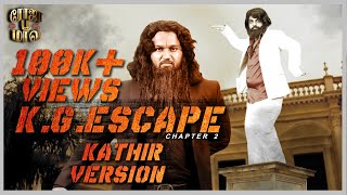 K.G.ESCAPE Chapter 1 | KGF Spoof #Ep2 | #kathir Version | #Withme | Rojapoomaalai