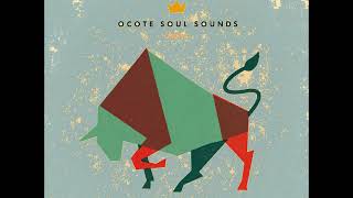 Ocote Soul Sounds - S T T P (Speak Truth to Power) (Instrumental)