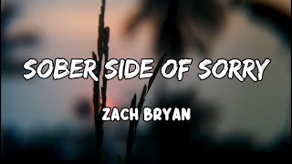Sober Side of Sorry Lyrics by Zach Bryan