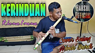 KERINDUAN (Rhoma Irama)-Cover Suling Mbah Bardi