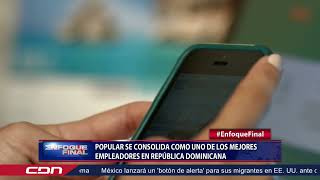 Popular se consolida como uno de los mejores empleadores en República Dominicana