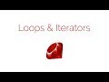 Let's Learn Ruby on Codecademy - Episode 5 - Loops and Iterators