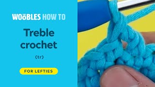 Left-handed // How to treble (or triple) crochet (tr)