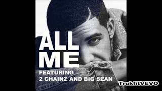 Drake - All Me feat. 2 Chainz & Big Sean [OFFICIAL HD AUDIO]