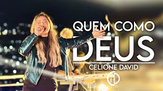 QUEM COMO DEUS - CLIPE OFICIAL CELIONE DAVID