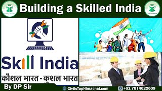 Building a Skilled India | IAS / HPAS Current Affairs | Himachal