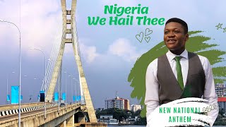NIGERIA WE HAIL THEE | New Nigerian National Anthem with Lyrics
