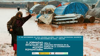 X Jornadas Estatales de Acción Humanitaria | Aunando esfuerzos en el marco de cooperación española