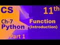 Python-Function (Introduction)Computer Science Chapter 7 Class 11