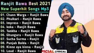 Ranjit Bawa New Punjabi Songs || New Punjab jukebox 2021 | Best Ranjit Bawa Punjabi Songs | New Song