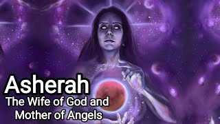 Asherah: The Wife of God and Mother of Angels - Gnosticism Mythology Explained