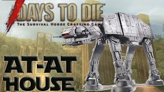 Let's Play 7 Days to Die Part 3 - AT-AT HOUSE (Base Building - 7 Days to Die Gameplay - Alpha 14)