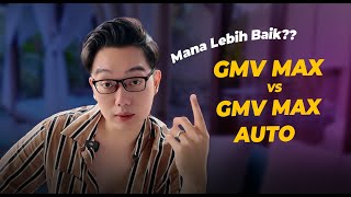 Lebih Bagus GMV Max ? Atau GMV Max Auto ? ( Iklan Shopee Terbaru ) Lebih Bagus Mana ?