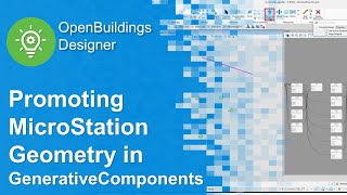 Promoting MicroStation Geometry in GenerativeComponents