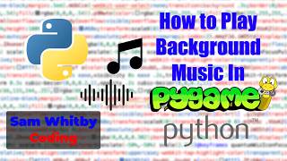 How to Play Background Music in Pygame - Python