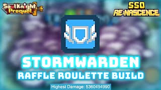 SS0 +5B STORMWARDEN RAFFLE ROULETTE BUILD | Soul Knight Prequel