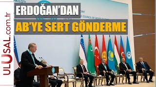 Cumhurbaşkanı Erdoğan'dan AB'ye sert gönderme