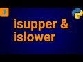 Python Fundamentals: isupper and islower Functions