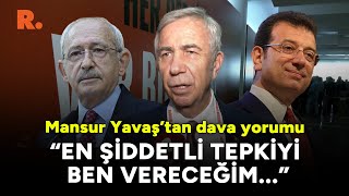 Mansur Yavaş'tan, İmamoğlu ve Kılıçdaroğlu’na dava yorumu: Utanç verici...