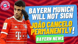 Bayern Munich will not sign João Cancelo permanently!! - Bayern Munich transfer news