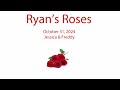 Ryan’s Roses - The One That Got Away - Jessica (October 31, 2024)