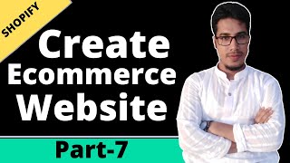 Learn How To Create an Ecommerce or Dropship Store with Shopify Bangla Tutorial - Part 7