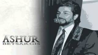 Ashur Bet Sargis - Dor Kesli Mokhebta (old version)