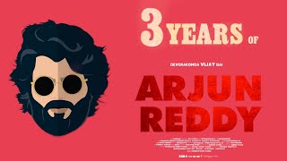 3 Years For Arjun Reddy - Vijay Deverakonda | Shalini Pandey | Sandeep Reddy Vanga | Rowdy Trendz