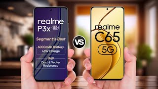 Realme P3x 5G Vs Realme C65 5G