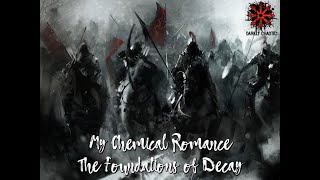 My Chemical Romance - The Foundations of Decay - Full Lyrics Video