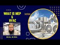 What is HVAC, What is MEP