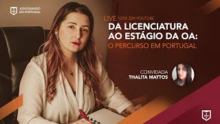 #3 Live: Da Licenciatura ao Estágio da OA -  O Percurso em Portugal