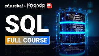 SQL Full Course In 10 Hours | SQL Tutorial | Complete SQL Course For Beginners | Edureka