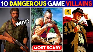 10 Most Dangerous Villains In Video Games | 10 Scariest Game Villains Ever