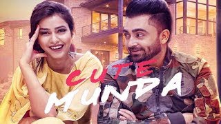 Cute Munda Sharry Maan Feat Parmish Verma (Full Song) New Punjabi Songs 2017