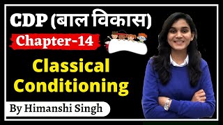 Pavlov's Classical Conditioning | CDP (बाल विकास) for REET & UPTET, KVS | Ch-14