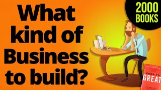 3 Keys to understand what kind of business to build | Book: Good to Great