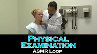 ASMR Loop: Physical Examination - Unintentional ASMR - 1 Hour