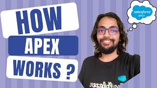 How Apex Works? - Apex Programming Level 1 ⭐