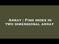 Array : Find index in two dimensional array