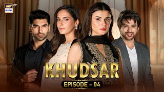 Khudsar Episode 4 | 18 April 2024 (English Subtitles) | ARY Digital