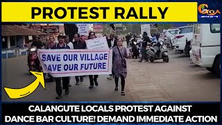 Calangute locals protest against dance bar culture! Take out protest rally, demand immediate action