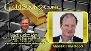 GoldSeek Radio Nugget - Alasdair Macleod: Currency Collapse, Gold \u0026 Silver Investment Strategy