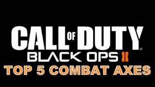 BLACK OPS 2 TOP 5 COMBAT AXES EP3 | DANGO 1867