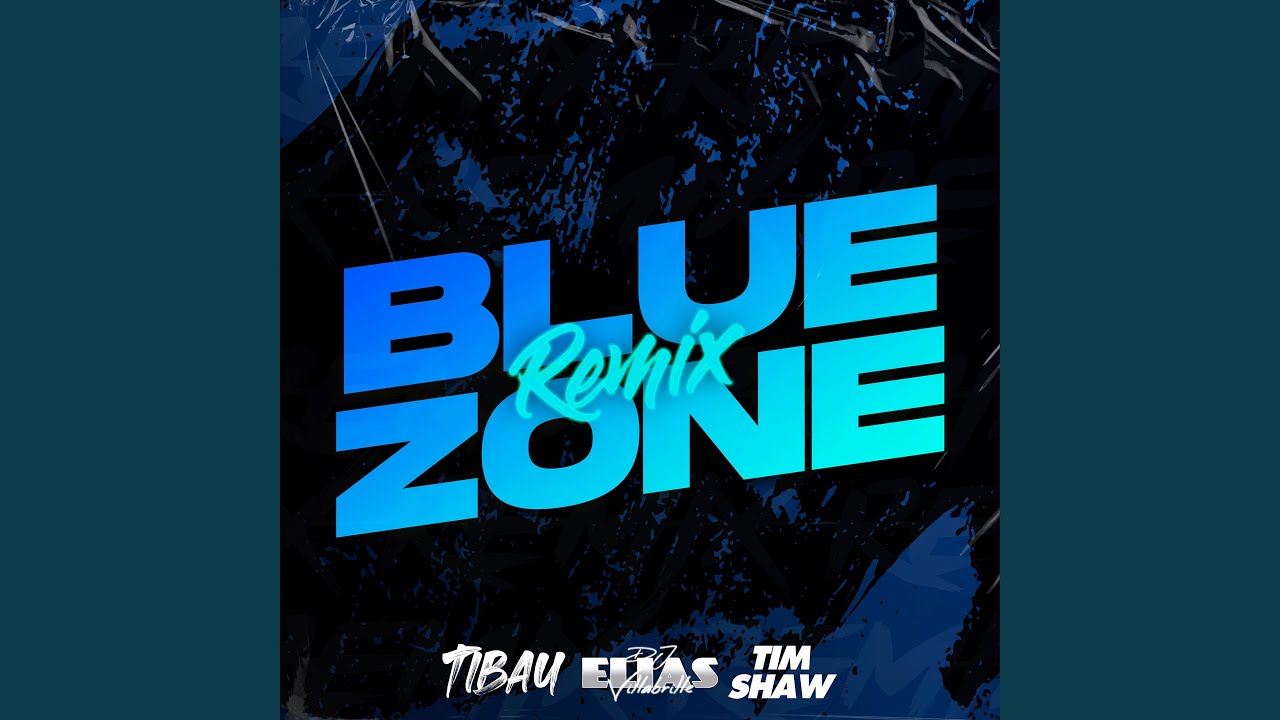 Blue Zone Remix Youtube Music Blue Zone Remix Youtube Music
