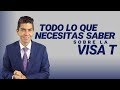 Inmigración: Todo lo que necesitas saber sobre la Visa T