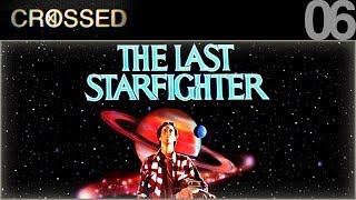 CROSSED - 06 - Starfighter