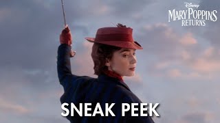 Sneak Peek | Mary Poppins Returns